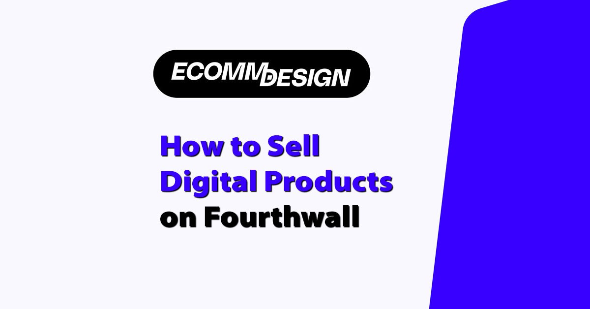 How to Sell Digital Products on Fourthwall- The Quick and Honest Setup Guide