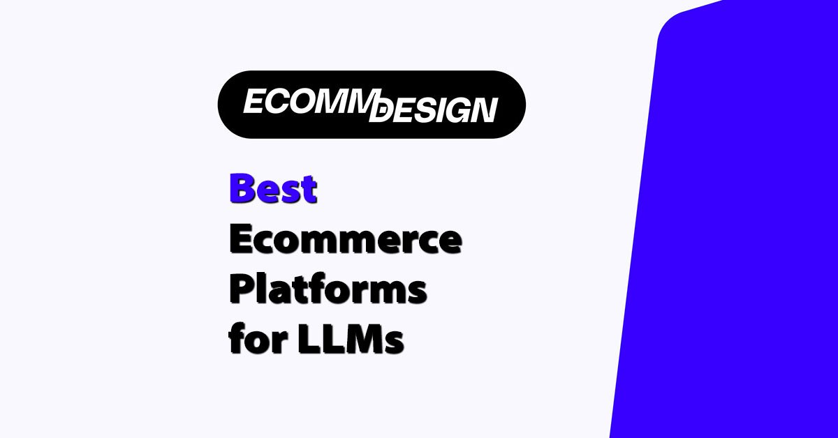 best ecommerce platforms for llms